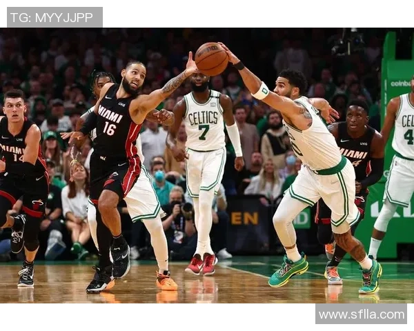 热火与凯尔特人首场对决精彩回顾全场录像分析与亮点集锦 热火与凯尔特人首场对决精彩回顾全场录像分析与亮点集锦